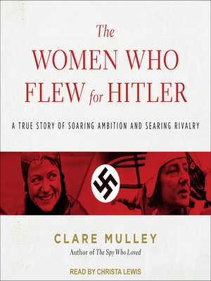 cover image of The Women Who Flew for Hitler
